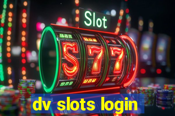 dv slots login